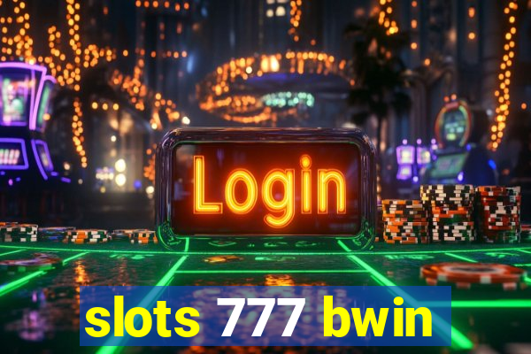 slots 777 bwin